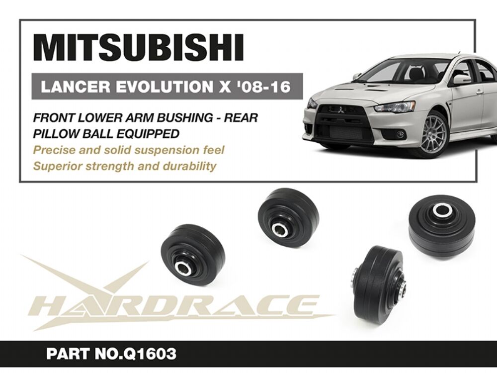 Hardrace Front Lower Arm Bushing - Rear – Mitsubishi Lancer Evolution Evo X / 10 (Q1603) – Pillow Ball